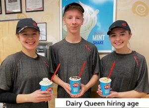 Dairy Queen hiring age