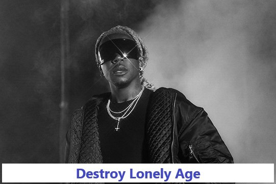 Destroy Lonely Age