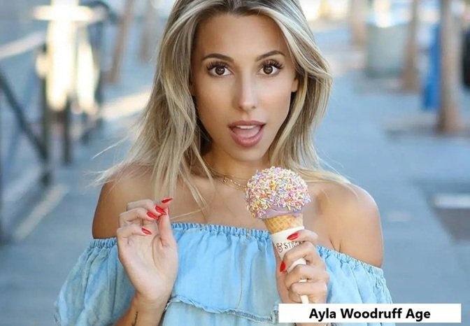 Ayla Woodruff Age