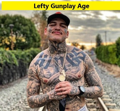 Lefty Gunplay Age