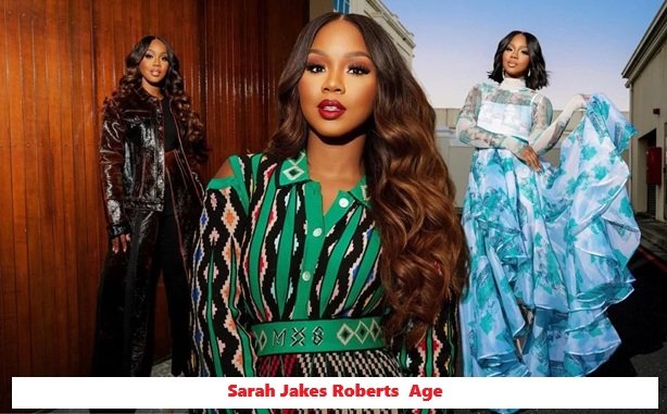 Sarah Jakes Roberts Age